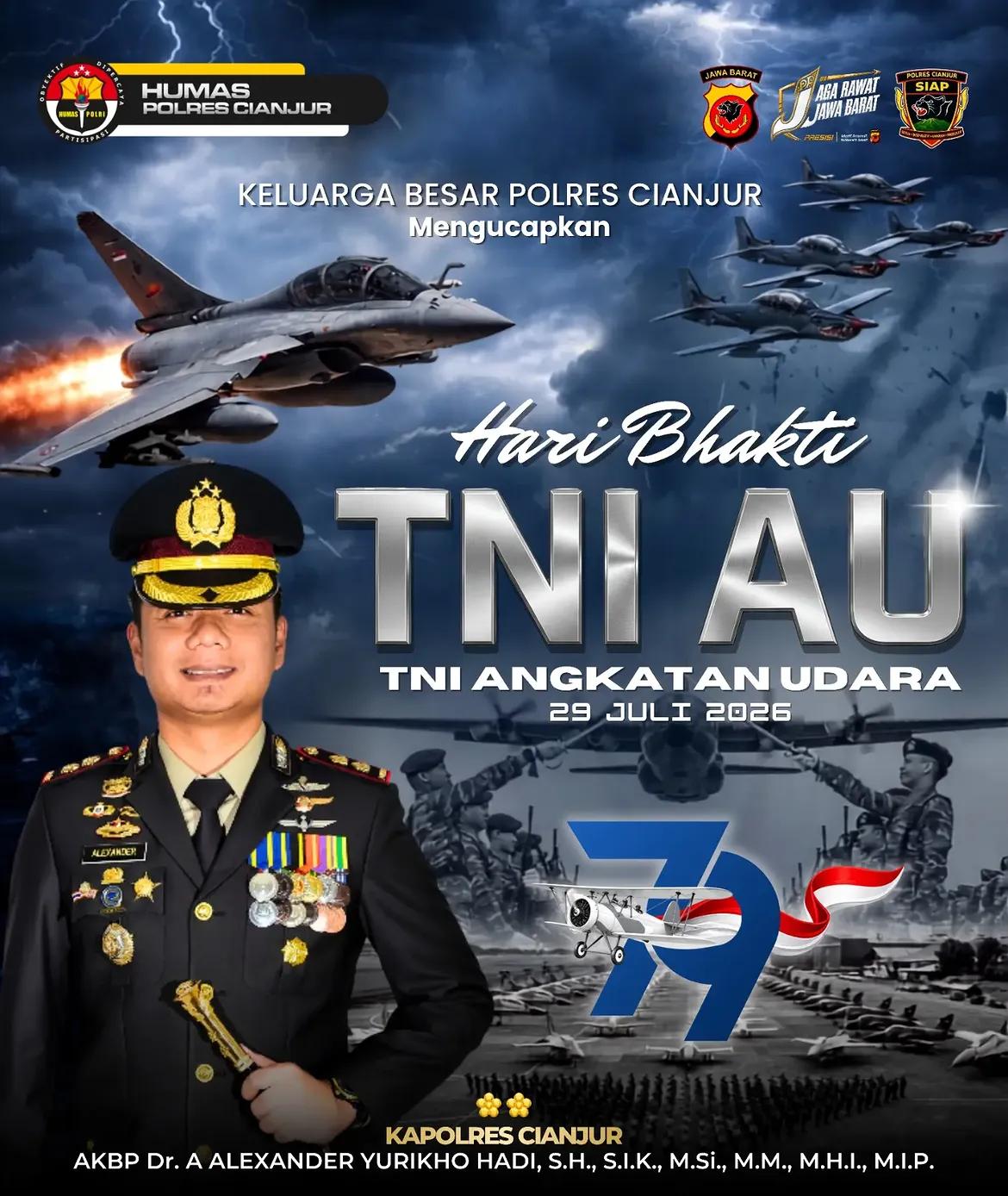 Polres Cianjur Ucapkan Selamat Hari Bhakti TNI Angkatan Udara ke-79, Tegaskan Komitmen Sinergitas TNI–Polri